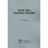 Stáří jako fenomén dneška - Hogenová Anna