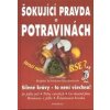 Pollmer Udo: Šokující pravda o potravinách (množství triků potravinářských koncernů, které se snaží, aby jídlo bylo neodolatelně chutné, a přitom aby co nejméně stálo ( 255 str. V5))