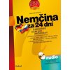 Nemčina za 24 dní - Intenzívny kurz pre samoukov + audio CD