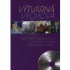 Výtvarná výchova pre 7. ročník základnej školy a 2. ročník gymnázia s osemročným štúdiom (D. Čarná, L. Čarný, K. Ferlíková, R. Pondelíková)