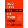 God Says Yes to Over 3000 Promises: For no matter how many promises God has made, they are yes in Christ (Byars Clint M.)