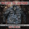 Various: No Life 'Til Leather: A Tribute To Metallica's Kill 'Em All - CD