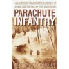 Parachute Infantry (David Kenyon Webster,Stephen E. Ambrose)(Brožovaná)