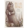 Bear Wants To Sing - Cary Fagan, Dena Seiferling