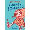 Zlom väz, Johanka! - Toňa Revajová