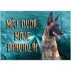 Pozorpes.sk, výstražná tabuľka (Belgický ovčiak - Malinois)
