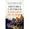 HISTORIA DE LOS PUEBLOS BARBAROS DE EUROPA (GOMEZ ARAGONES,DANIEL,RODRIGUEZ GARCIA,G)(Kniha)