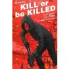Kill or Be Killed Volume 2 - Ed Brubaker, Sean Phillips (Ilustrátor), Elizabeth Breitweiser (Ilustrátor)
