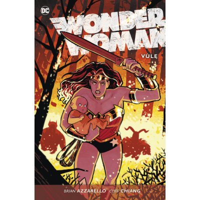 Wonder Woman 3: Vůle - Brian Azzarello , Cliff Chiang