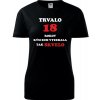 Čierne dámske tričko trvalo 18 rokov - darček k 18 narodeninám pre dievča S