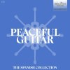 Peaceful Guitar: The Spanish Collection (3CD) (Giulio Tampalini, Giuseppe Feola, Salvatore Foderà, Pascal Boëls, Angelo Colone, Alberto Mesirca, Luigi Attademo, Marco Ramelli)