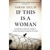 If This is a Woman - Sarah Helm