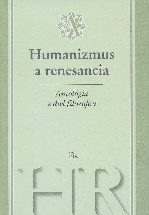 Antológia z diel filozofov - Humanizmus a renesancia