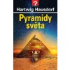 Pyramidy světa - Hartwig Hausdorf