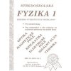 Stredoškolská fyzika 1 (Iveta Olejárová, Marián Olejár)