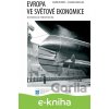 E-kniha Evropa ve světové ekonomice - Oldřich Krpec, Vladan Hodulák