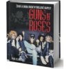Guns N'Roses - Guns N'Roses:Život a doba Rock'N'Rollové kapely [KNI]