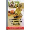 Como educar con firmeza y cariño
