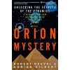 The Orion Mystery (Robert Bauval,Adrian Gilbert,Peter Ginna)(Brožovaná)