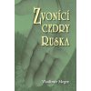 Zvonící cedry Ruska - Megre Vladimír