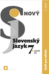 Nový Slovenský jazyk 7. ročník ZŠ - 1. časť (zošit pre učiteľa) - Jarmila Krajčovičová