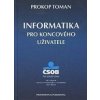 Informatika pro koncového uživatele - Prokop Toman