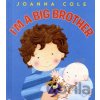I'm a Big Brother - Joanna Cole