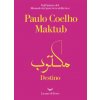 Maktub. Destino (Paulo Coelho)()