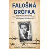 Falošná grófka (Elizabeth B. White, Joanna Sliwa)