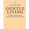 Monocle Book of Gentle Living