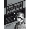 Black and Field Gray Uniforms of Himmler's SS Vol. 1: Black Service Uniforms