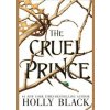 The Cruel Prince The Folk of the Air - Holly Black, Hot Key Books