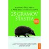 25 gramov šťastia - Massimo Vacchetta, Antonella Tomaselli