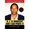 O.J. is Innocent and I Can Prove it (William C. Dear)(Brožovaná)