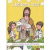 S Ježišom v srdci