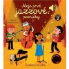 Moje prvé jazzové pesničky - Zvuková knižka