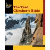 Trad Climber's Bible (John Long,Peter Croft)(Brožovaná)