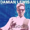 Damian Lewis: Mission Creep - Damian Lewis