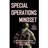 Special Operations Mindset (Life Is a Special Operation)(Brožovaná)