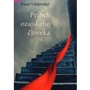 Príbeh ozajstného človeka - Vilikovský Pavel