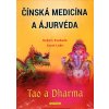 Čínská medicína a ajurvéda - Tao a Dharma
