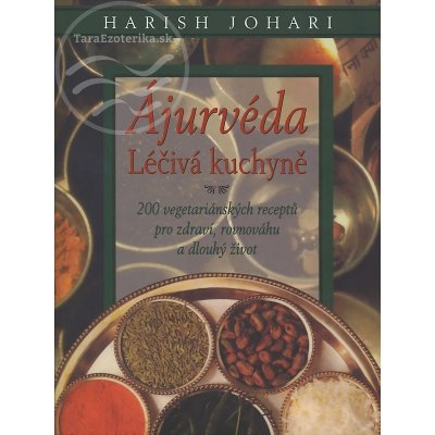 Ájurvéda Léčivá kuchyně - Harish Johari
