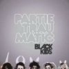 Black Kids - Partie Traumatic [CD]