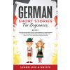 German Short Stories for Beginners Book 1 (Learn Like a Native)(Brožovaná)