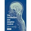 Cerebellum and Adaptive Control (John S. Barlow)(Brožovaná)