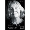 Duši, tělo opatruj (Eda Kriseová)