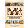 Historia de Europa (Captivating History)(Brožovaná)