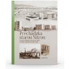 Prechádzka starou Nitrou - Čermáň Trieda A. Hlinku a okolie