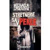 Stretneme sa v pekle - Michaela Izsáková