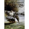 Messerschmitt Me 321/323: Giants of the Luftwaffe